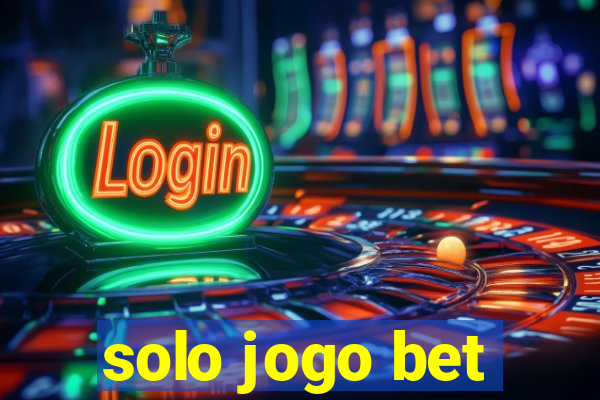 solo jogo bet